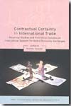 Contractual certainty in international trade. 9781841138435