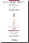 Catálogo del Archivo Diocesano de Pamplona. Vol. 29. 9788423530922