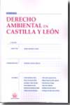 Derecho ambiental en Castilla y León. 9788498764284