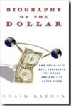Biography of the dollar. 9780307339867