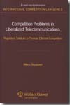 Competition problems in liberalized telecommunications