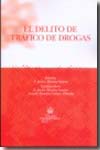 El delito de tráfico de drogas. 9788498764000