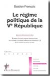 Le régime politique de la Ve République