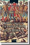 Historia oculta de la conquista de América. 9788497635486