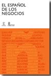 El español de los negocios. 9788467030273