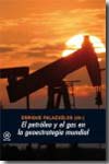 El petróleo y el gas en la geoestrategia mundial