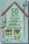 50 ideas para hacer tu casa y tu jardín más ecológicos