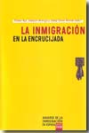 La inmigración en la encrucijada. 9771888251006