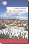 Cita en Sarajevo. 9788492616022