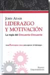 Liderazgo y motivación. 9788497842235