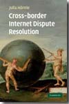 Cross-border Internet dispute resolution. 9780521896207