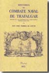 Historia del combate naval de Trafalgar. 9788497614863