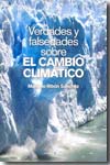 Verdades y falsedades sobre el cambio climático. 9788496106734