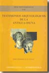 Testimonios arqueológicos de la antigua Osuna. 9788447210756