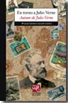 En torno a Julio Verne: aproximaciones diversas a los viajes extraordinarios = Autour de Jules Verne: approches diverses des voyages extraordinaires