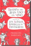 Tratado del uso del buen vino seguido de Los sueños raríficos de pantagruel. 9788496614710