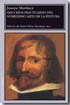 Discursos practicables del nobilísimo arte de la pintura. 9788492521623