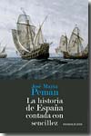 La historia de España contada con sencillez. 9788492518180