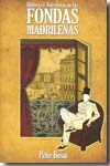 Historia y anécdotas de las fondas madrileñas