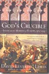 God´s crucible. 9780393333565