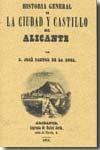 Historia general de la ciudad y castillo de Alicante