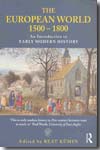 The european world 1500-1800. 9780415432535