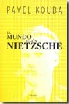 El mundo según Nietzsche. 9788425425585