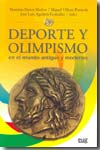 Deporte y olimpismo en el mundo antiguo y moderno. 9788433849779