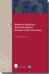 Debates in family Law around the globe at the dawn of the 21st century