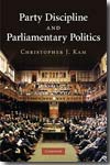 Party discipline and parliamentary politics. 9780521518291