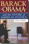 Barack Obama and the future of american politics. 9781594516313
