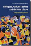 Refugees, asylum seekers and the rule of Law. 9780521889353