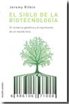 El siglo de la biotecnología. 9788449322419