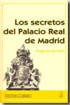 Los secretos del Palacio Real de Madrid. 9788498730364