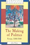 The making of polities. 9780521796644