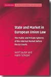 State and market in European Union Law. 9780521674478