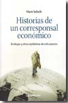 Historias de un corresponsal económico. 9788498750348