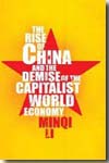 The rise of China and the demise of the capitalist world economy