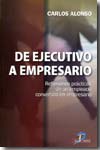 De ejecutivo a empresario. 9788479789084