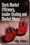 Stock market efficiency, insider dealing and market abuse