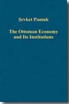 The Ottoman economy and its institutions. 9780754659815