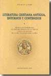 Literatura cristiana antigua, entornos y contenidos. Vol. 5. 9788496207172