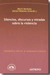 Silencios, discursos y miradas sobre la violencia