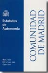 Estatutos de autonomía de la Comunidad de Madrid. 9788434016804