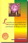 La escalera en la arquitectura civil del siglo XVI en las provincias de Burgos y León. 9788497734646