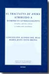 El tractatus de anima atribuido a Dominicus Gundi[s] Salinus. 9788431326203