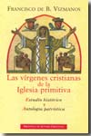 Las vírgenes cristianas de la Iglesia primitiva. 9788422014065