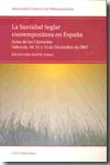 La Santidad Seglar contemporánea en España. 9788492456512