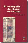 El evangelio del Señor en la cruz. 9788482602295