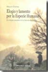 Elogio y lamento por la Especie Humana. 9788497428316